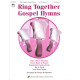 Ring Together Gospel Hymns