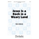 Jesus Is a Rock in a Weary Land