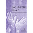 No Sweeter Name (Orch)