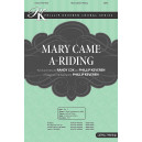 Mary Came A Riding