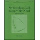 My Shepherd Will Supply My Need