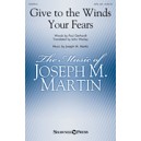 Give to the Winds Your Fears