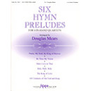 Six Hymn Preludes