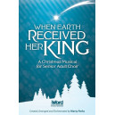 When Earth Received Her King