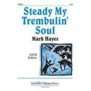 Steady My Trembulin' Soul