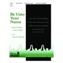 Be Unto Your Name