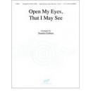Open My Eyes That I May See