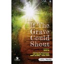 If the Grave Could Shout (Acc CD)