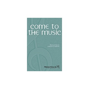 Come to the Music (SSAA)