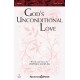 God's Unconditional Love