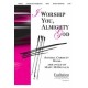 I Worship You Almighty God