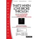 Thats When Love Broke Through (CD)