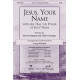 Jesus Your Name (Acc. CD)