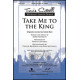 Take Me to the King (Acc. CD)