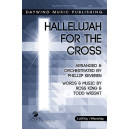 Hallelujah for the Cross