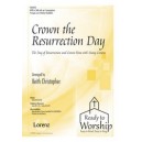 Crown the Resurrection Day