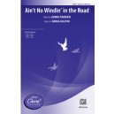 Ain't No Windin in the Road (SSAA)