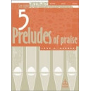 Five Preludes of Praise, Set 8