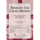 Beneath the Cross Medley