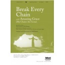 Break Every Chain (with Amazing Grace)