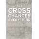 Cross Changes Everything, The (Splt Trax CD)