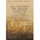 All the Way My Savior Leads Me (Orch CD)