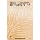 Sing Hosanna Blessed is He