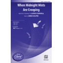 When Midnight Mists Are Creeping (SSA)