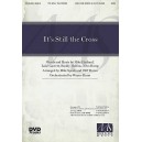 It's Still the Cross (Acc. DVD)
