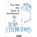 Hess - Hills Are Bare at Bethlehem, The