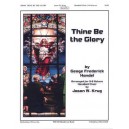 Thine Be the Glory