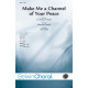 Make Me a Channel of Your Peace (SAB)