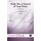 Make Me a Channel of Your Peace (SSA)