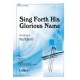 Sing Forth His Glorious Name (Acc. CD)