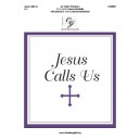 Jesus Calls Us