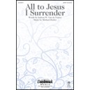 All to Jesus I Surrender