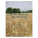 Break Thou the Bread of Life