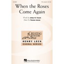 When the Roses Come Again