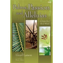 Palms Passion and Alleluias (SAB)
