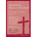Meanwhile Back at the Cross (Acc CD)
