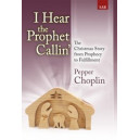 I Hear the Prophet Callin' (Preview Pack SAB)