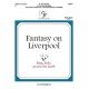 Fantasy on Liverpool (Ring Bells Across the Earth)