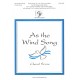 As the Wind Song (Choral)