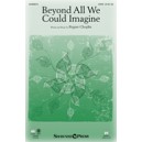 Beyond All We Could Imagine (Orch)