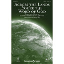 Across the Lands You're the Word of God