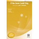 If the Snow Could Sing (2 Part)