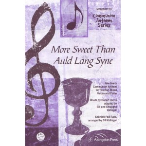 More Sweet Than Auld Lang Syne (2-Part)