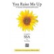 You Raise Me Up (SSA)