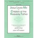 Jesus Loves Me with Children of the Heavenly Father-Score