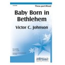 Baby Born in Bethlehem (3 Part)